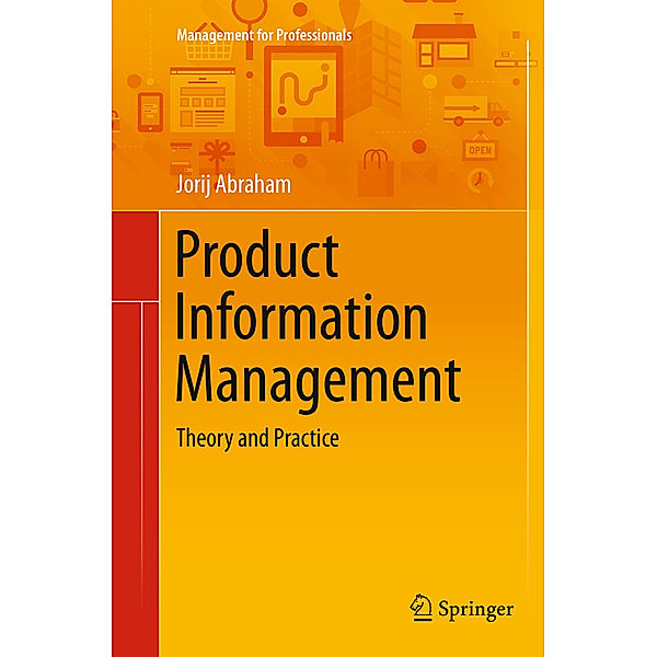 Management for Professionals / Product Information Management, Jorij Abraham