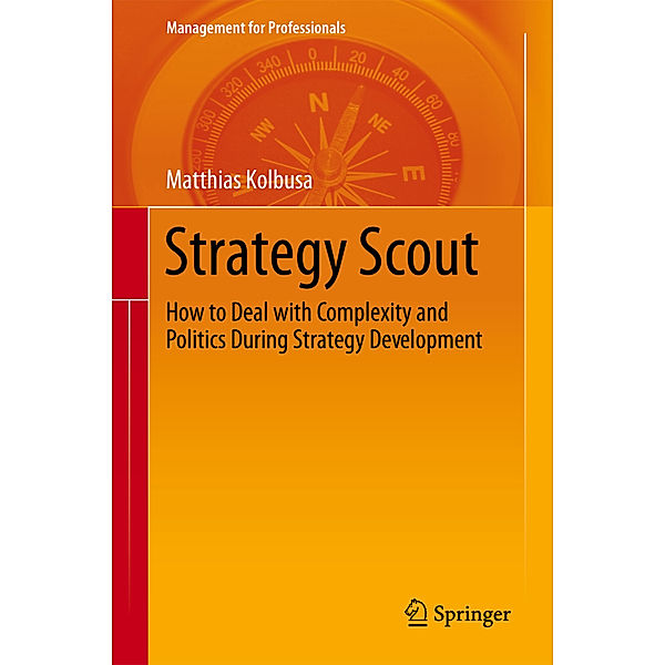 Management for Professionals / Strategy Scout, Matthias Kolbusa
