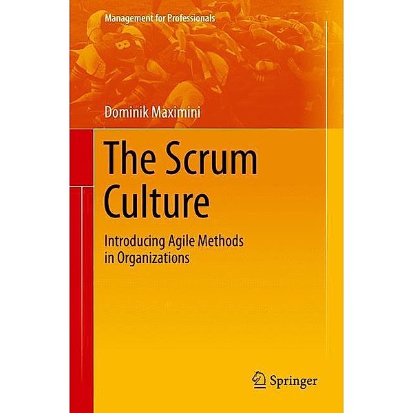 Management for Professionals / The Scrum Culture, Dominik Maximini