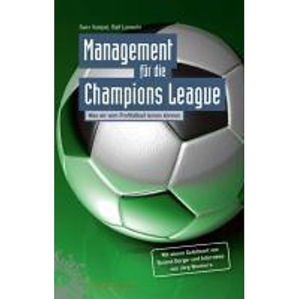Management für die Champions League, Ralf Lanwehr, Sven Voelpel