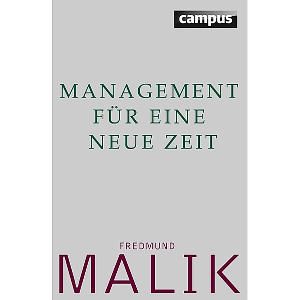 Management für eine neue Zeit, Fredmund Malik