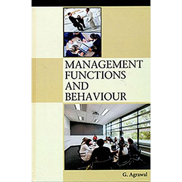 Management Functions And Behaviour, G. Agrawal