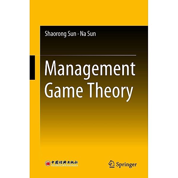 Management Game Theory, Shaorong Sun, Na Sun