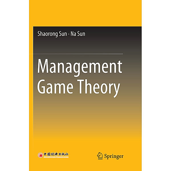 Management Game Theory, Shaorong Sun, Na Sun