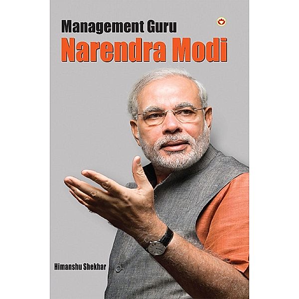 Management Guru Narendra Modi / Diamond Books, Himanshu Shekhar