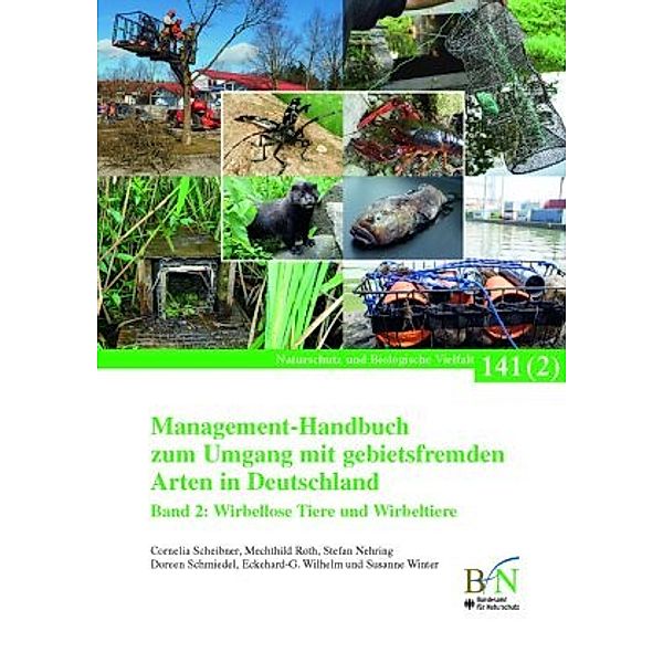 Management-Handbuch  zum Umgang mit gebietsfremden Arten  in Deutschland, Cornelia Scheibner, Mechthild Roth, Stefan Nehring, Doreen Schmiedel, Eckehard-G. Wilhelm, Susanne Winter