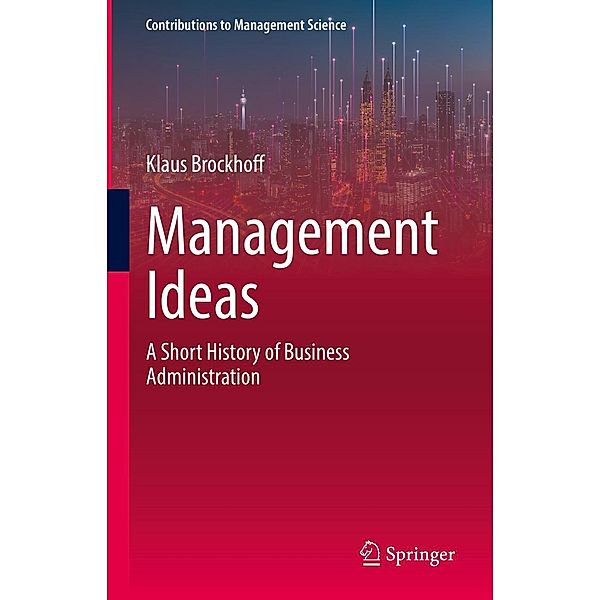 Management Ideas / Contributions to Management Science, Klaus Brockhoff