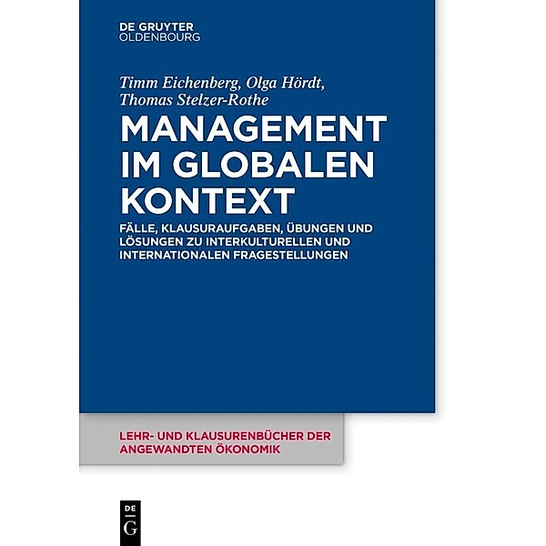 Management im globalen Kontext, Timm Eichenberg, Olga Hördt, Thomas Stelzer-Rothe