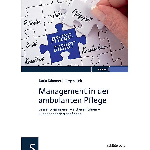 Management in der ambulanten Pflege, Karla Kämmer, Jürgen Link