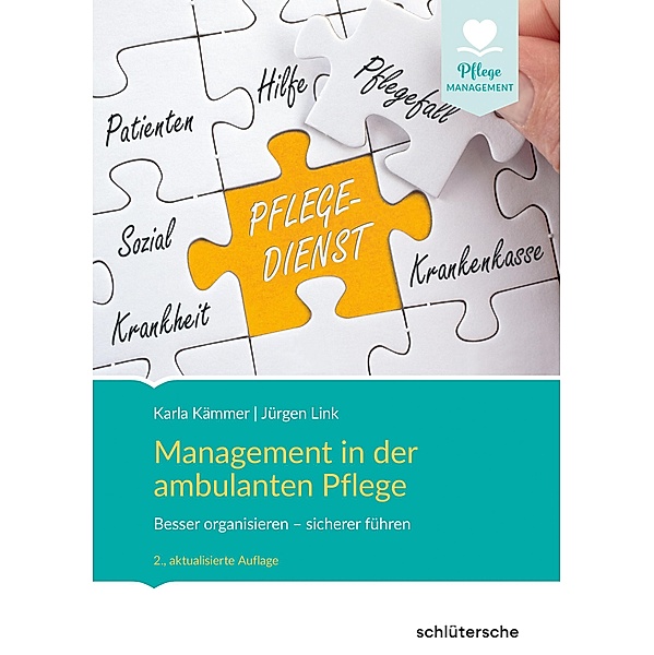 Management in der ambulanten Pflege / Pflege Management, Karla Kämmer, Jürgen Link