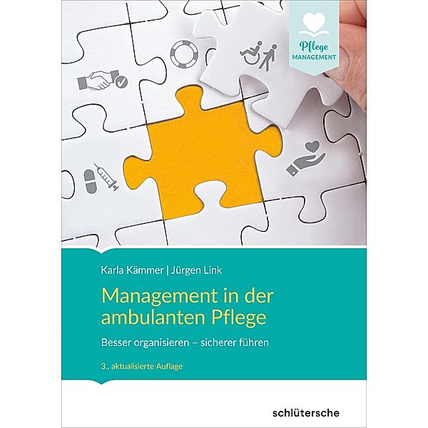 Management in der ambulanten Pflege / Pflege Management, Karla Kämmer, Jürgen Link