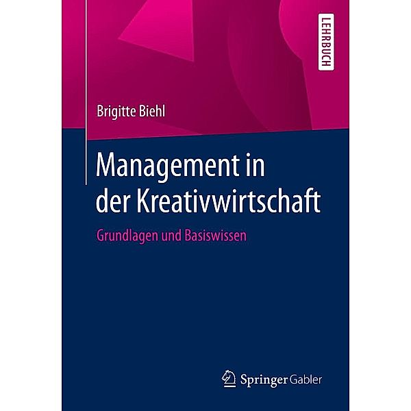 Management in der Kreativwirtschaft, Brigitte Biehl