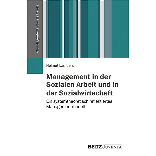 Management in der Sozialen Arbeit und in der Sozialwirtschaft, Helmut Lambers
