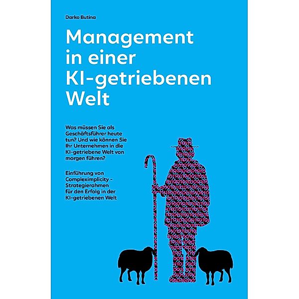 Management in einer KI-getriebenen Welt, Darko Butina