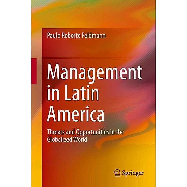 Management in Latin America, Paulo Roberto Feldmann