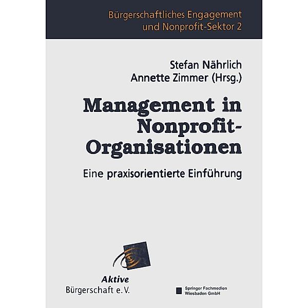 Management in Nonprofit-Organisationen / Bürgerschaftliches Engagement und Non-Profit-Sektor Bd.2