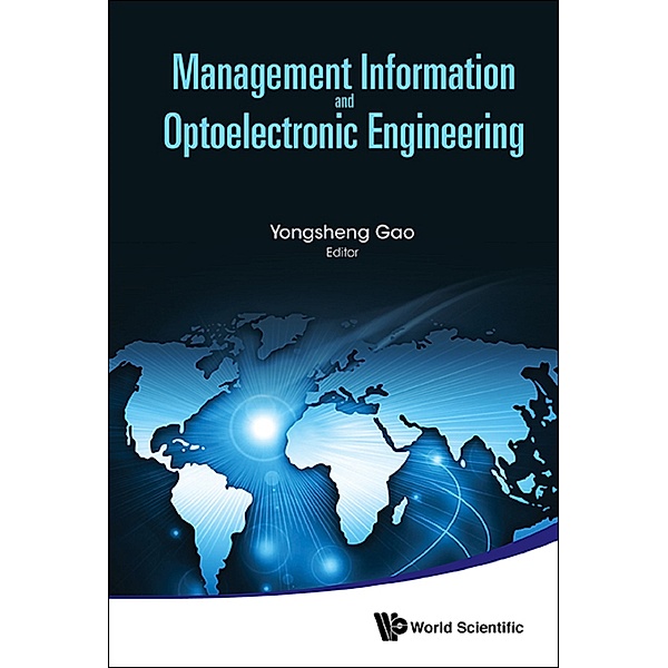Management Information And Optoelectronic Engineering - Proceedings Of The 2015 International Conference On Management, Information And Communication And The 2015 International Conference On Optics And Electronics Engineering