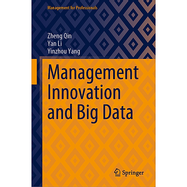 Management Innovation and Big Data, Zheng Qin, Yan Li, Yinzhou Yang