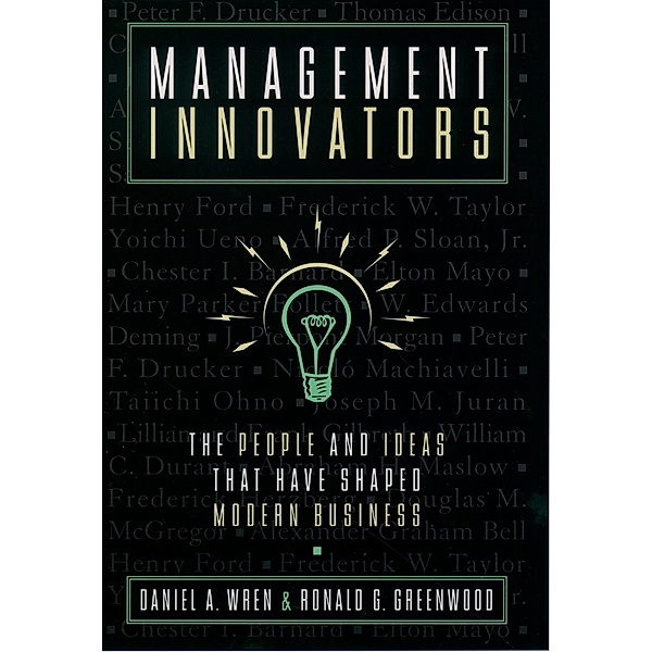 Management Innovators, Daniel A. Wren, Ronald G. Greenwood