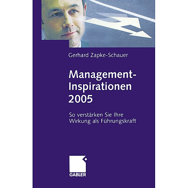 Management-Inspirationen 2005, Gerhard Zapke-Schauer