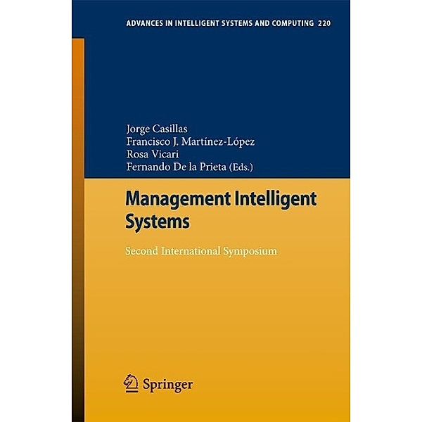 Management Intelligent Systems / Advances in Intelligent Systems and Computing Bd.220