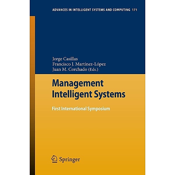 Management Intelligent Systems / Advances in Intelligent Systems and Computing Bd.171, Jorge Casillas
