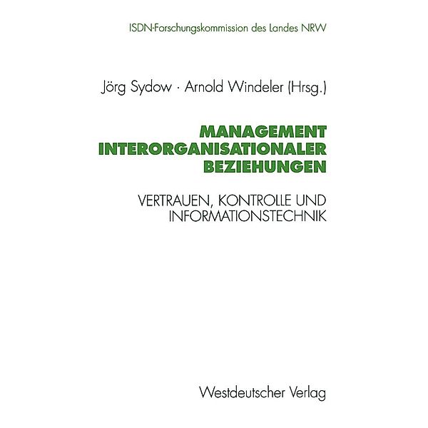 Management interorganisationaler Beziehungen / Schriftenreihe der ISDN-Forschungskommision des Landes Nordrhein-Westfallen