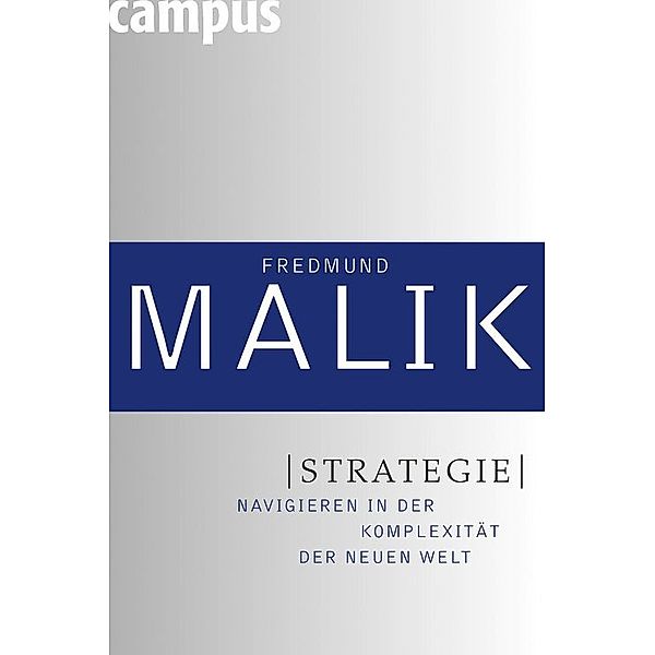 Management: Komplexität meistern (Malik): Strategie, Fredmund Malik