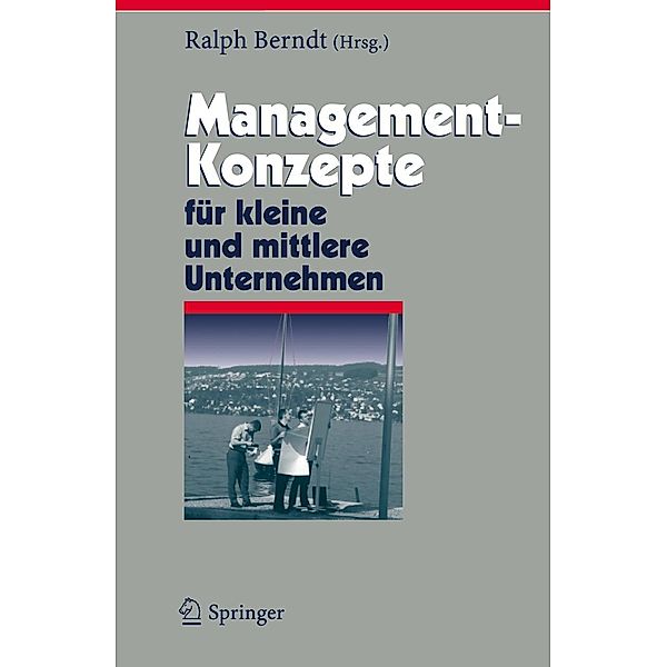 Management-Konzepte für kleine und mittlere Unternehmen / Herausforderungen an das Management Bd.13