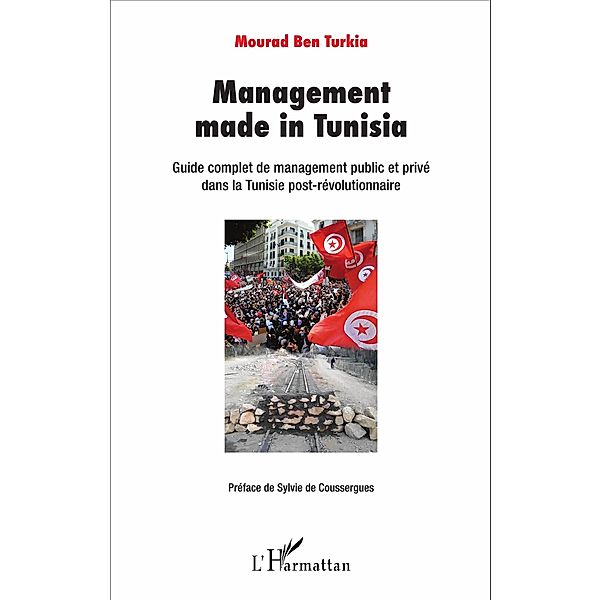Management made in Tunisia, Ben Turkia Mourad Ben Turkia