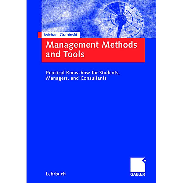 Management Methods and Tools, Michael Grabinski