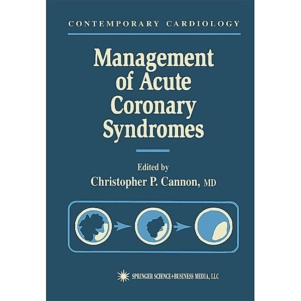 Management of Acute Coronary Syndromes / Contemporary Cardiology