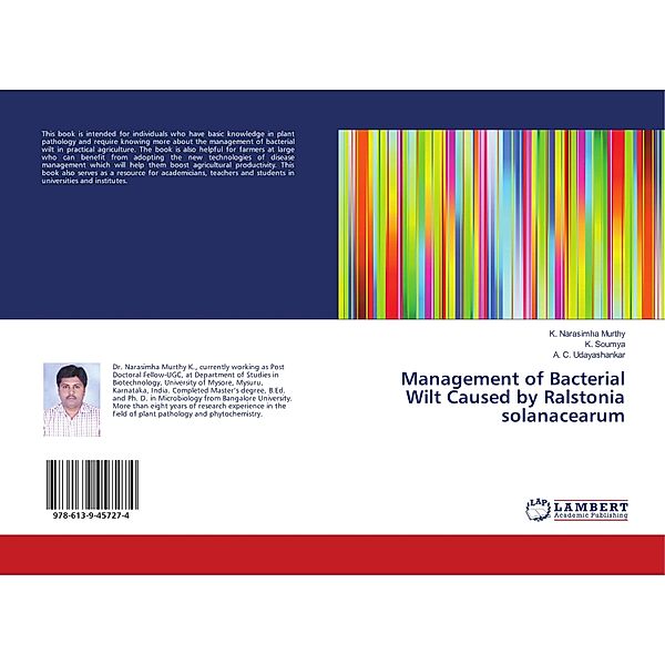 Management of Bacterial Wilt Caused by Ralstonia solanacearum, K. Narasimha Murthy, K. Soumya, A. C. Udayashankar