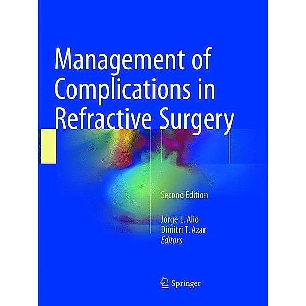 Management of Complications in Refractive Surgery