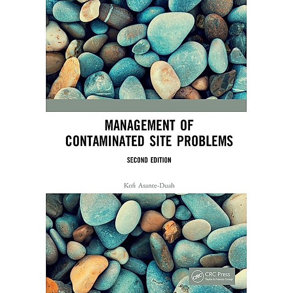 Management of Contaminated Site Problems, Second Edition, Kofi Asante-Duah
