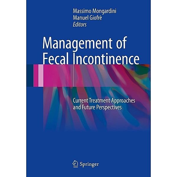 Management of Fecal Incontinence