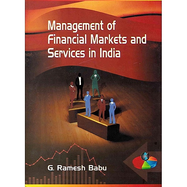 Management of Financial Markets and Services in India, G. Ramesh Babu