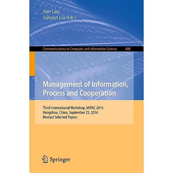 Management of Information, Process and Cooperation / Communications in Computer and Information Science Bd.686
