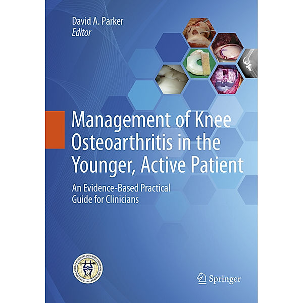 Management of Knee Osteoarthritis in the Younger, Active Patient