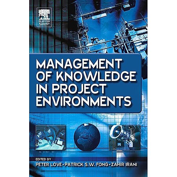 Management of Knowledge in Project Environments