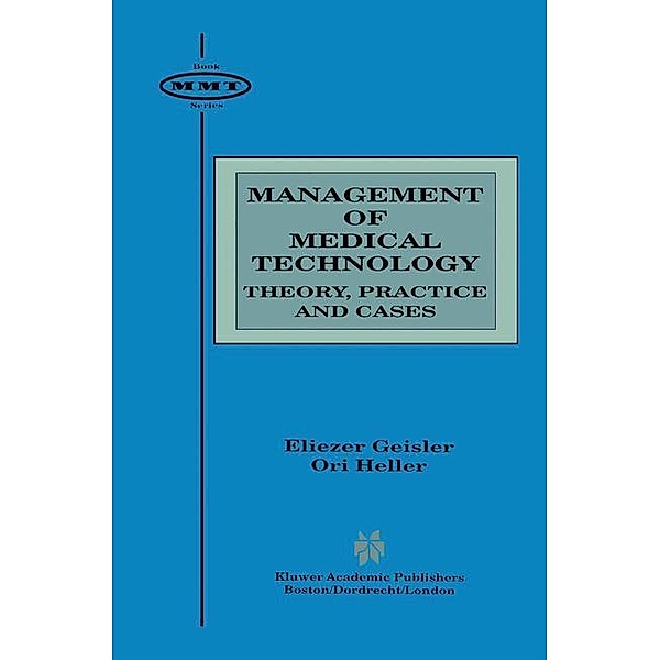Management of Medical Technology, Ori Heller, Eliezer Geisler