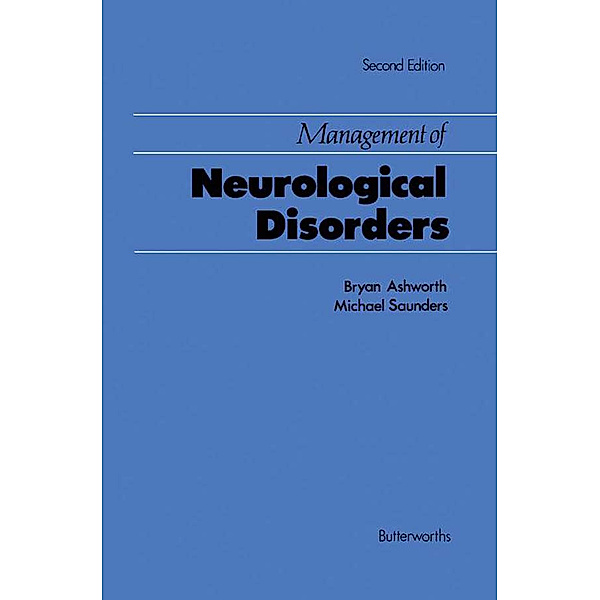 Management of Neurological Disorders, Michael Saunders, Bryan Ashworth