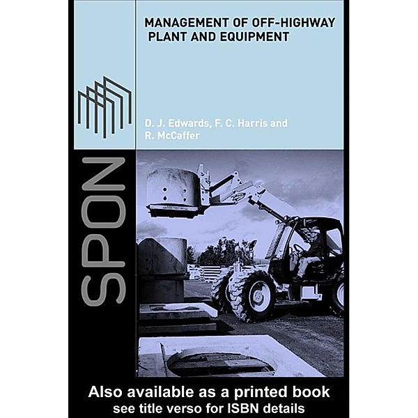 Management of Off-Highway Plant and Equipment, D. J. Edwards, F. C. Harris, Ron McCaffer
