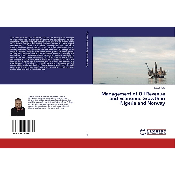 Management of Oil Revenue and Economic Growth in Nigeria and Norway, Joseph Fefa