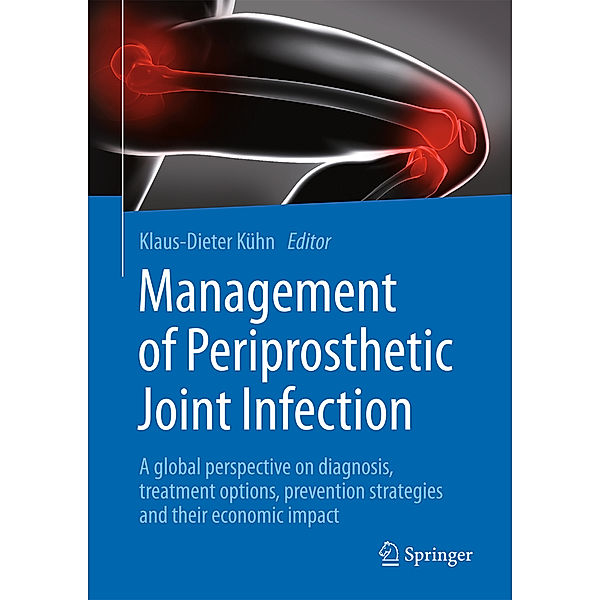 Management of Periprosthetic Joint Infection