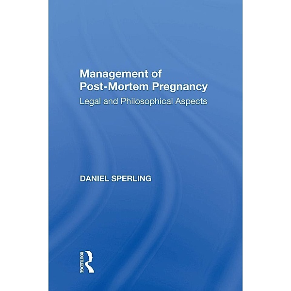 Management of Post-Mortem Pregnancy, Daniel Sperling