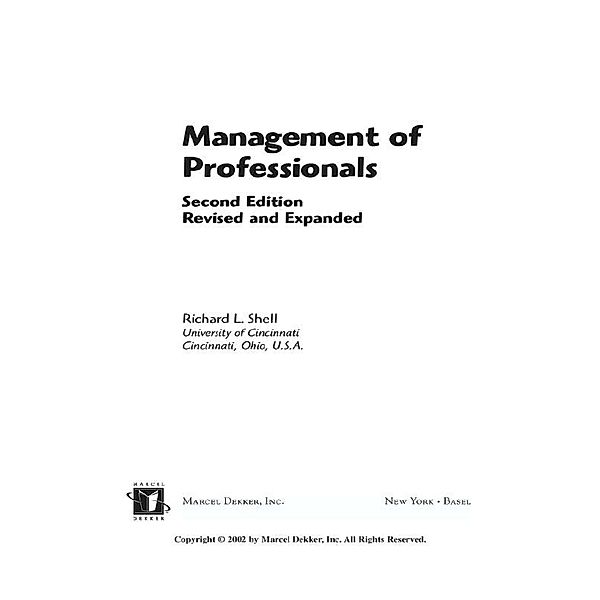 Management Of Professionals, Revised And Expanded, Richard Shell