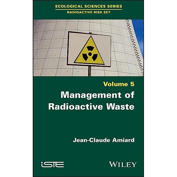 Management of Radioactive Waste, Jean-Claude Amiard