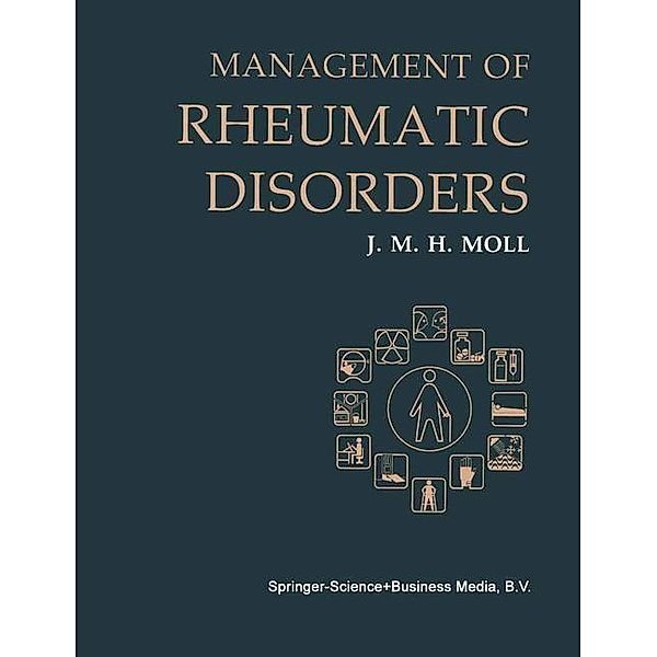 Management of Rheumatic Disorders, J. M. H. Moll