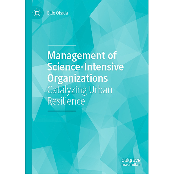 Management of Science-Intensive Organizations, Ellie Okada